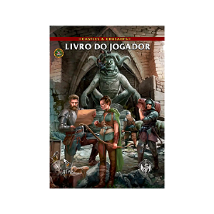 Castles & Crusades RPG: Livro do Jogador