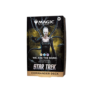 Star Trek - Commander Deck - We Are the Borg - MTG (Pré-Venda)