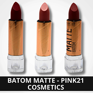 Batom Matte - Pink21 Cosmetics