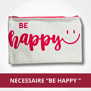 Necessaire " Be Happy "