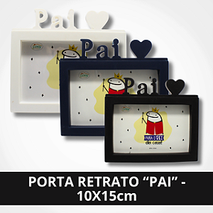 Porta Retrato "PAI"  - 10x15 cm