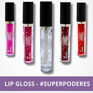 Lip Gloss - #SuperPoderes