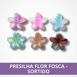 Presilha Flor Fosca - Sortido