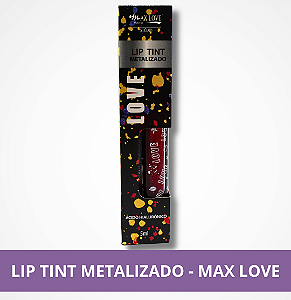 Lip Tint Metalizado - Max Love