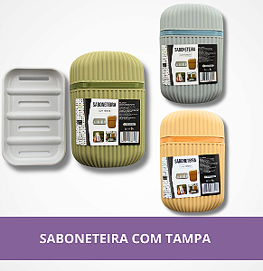 Saboneteira com Tampa