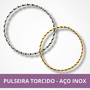Pulseira Torcido - Aço Inox