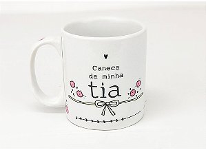 CANECA DA MINHA TIA