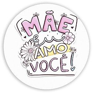 Painel Redondo - Dia das Mães - Sublimado 3D