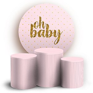 KIT Redondo e Trio - Oh Baby Rosa Bebe - Sublimado 3D