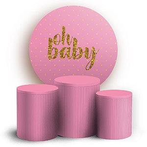 KIT Redondo e Trio - Oh Baby Rosa - Sublimado 3D