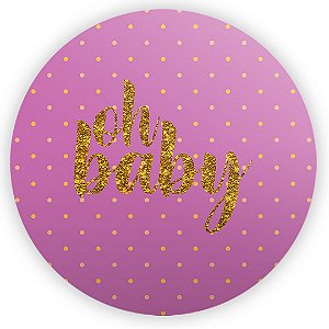Painel Redondo - Oh Baby Roxo - Sublimado 3D