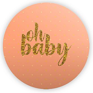 Painel Redondo - Oh Baby Laranja - Sublimado 3D