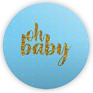 Painel Redondo - Oh Baby Azul Bebe - Sublimado 3D