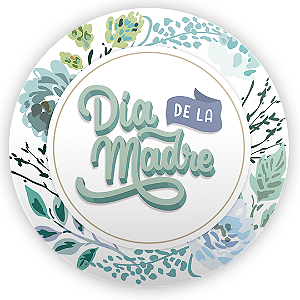 Painel Redondo - Dia de la Madre  - Sublimado 3D