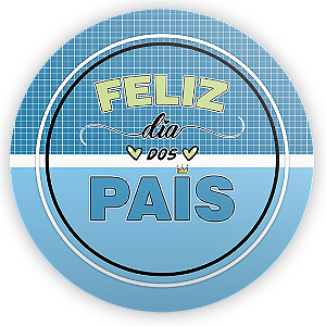 Painel Redondo - Dia dos Pais - Sublimado 3D