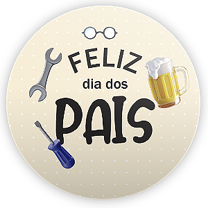 Painel Redondo - Dia Dos Pais - Sublimado 3D