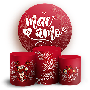 Capas Painel Redondo e Trio Cilindro Sublimado - Dia das Mães