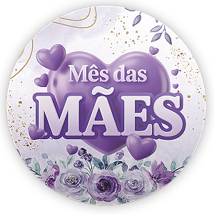 Capa Painel Redondo Sublimado - Dias das Mães