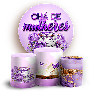Capas Painel Redondo e Trio Cilindro Sublimado - Cha de Mulheres