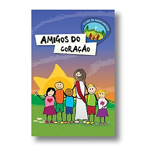 ESTUDO BÍBLICO AVENTUREIROS AMIGOS DO CORAÇÃO