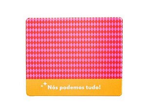 Mouse Pad Positive Vibes "Nós Podemos Tudo" - Leoarte (Blister com 1 Unidade)