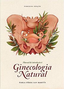 Manual de Introdução a Ginecologia Natural