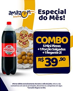 ESPECIAL DE JULHO -  5 Mini Pizzas + 1 Porção Salgados (10un) + 1 Regente 2L  *Consulte as regras do cupom na descrição*.