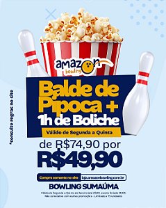 SUMAÚMA - Compre 01 hora de boliche e ganhe 01 balde de pipoca de R$74,90 por R$49,90 *Consulte as regras na descrição*