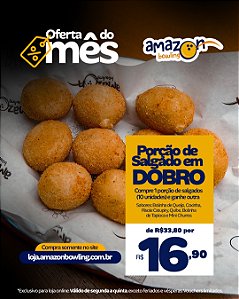 ESPECIAL DE FEVEREIRO - Compre 01 porção de salgados (10un) e ganhe outra *Consulte as regras do cupom na descrição*.