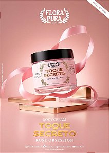Body Cream Toque Secreto Rose Obsession 300g