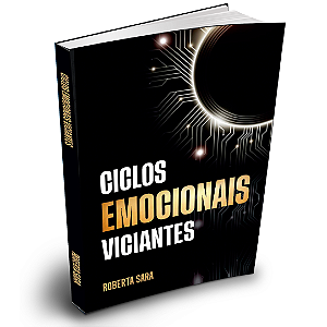 Ciclos Emocionais Viciantes