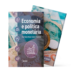 Economia e Política Monetária