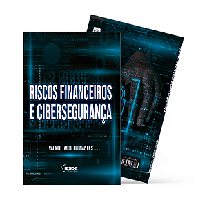 Riscos Financeiros e Cibersegurança