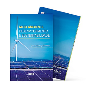 Meio Ambiente, Desenvolvimento e Sustentabilidade