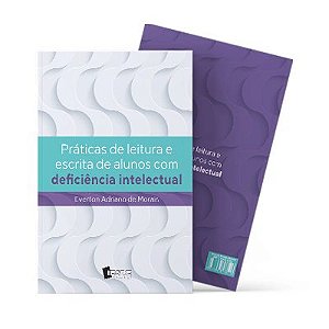 Práticas de Leitura e Escrita de Alunos com Deficiência Intelectual