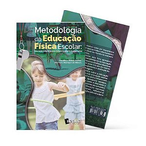 Metodologia da Educação Física Escolar: Educação Infantil e Anos Iniciais do Ensino Fundamental