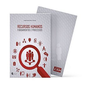 Recursos Humanos: Fundamentos e Processos