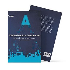 Alfabetização e Letramento: Desenvolvimento e Apropriação