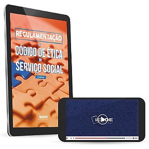 Regulamentação e Código de Ética do Serviço Social (versão digital)