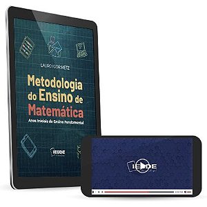 Metodologia do Ensino de Matemática - Anos Iniciais do Ensino Fundamental (Versão digital)