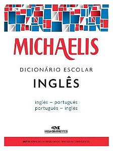 Dicionário Escolar Inglês - Michaelis