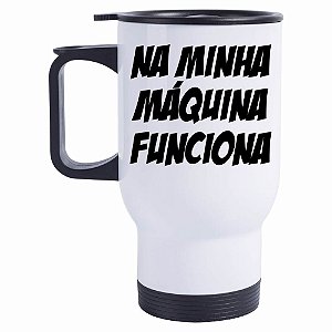 Caneca Térmica na minha máquina Funciona