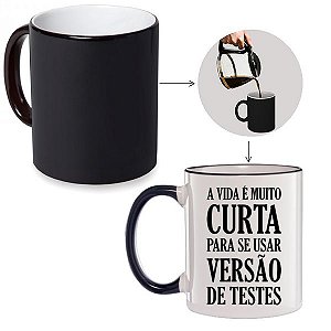 Caneca Mágica A Vida é muito curta para se usar versão de Testes