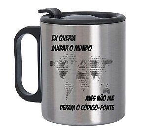 Caneca de Alumínio com Tampa para Viagem Eu queria mudar o Mundo