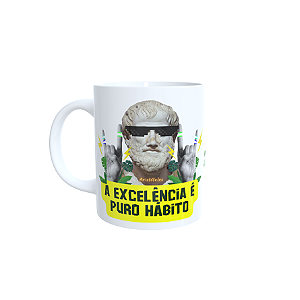 Caneca “A Excelência é Puro Hábito”