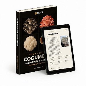 Livro Como Cultivar Cogumelos Comestíveis e Medicinais. (PDF)