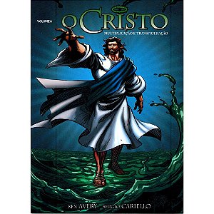 O Cristo - Volume 6 - Multiplicação e Transfiguração - História em Quadrinhos