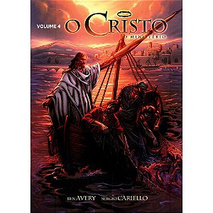 O Cristo - Volume 4 - O Ministério - História em Quadrinhos