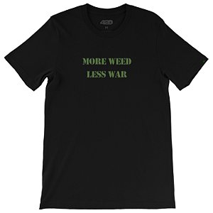 Camiseta More Weed Less War
