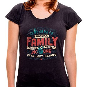 Camiseta Ohana Means Family - Feminina